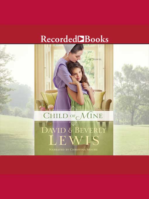 Title details for Child of Mine by Beverly Lewis - Wait list